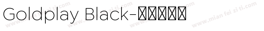 Goldplay Black字体转换